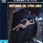 CARATULA-VHS-CINEMATTE-FLIX-1-historias-del-otro-lado